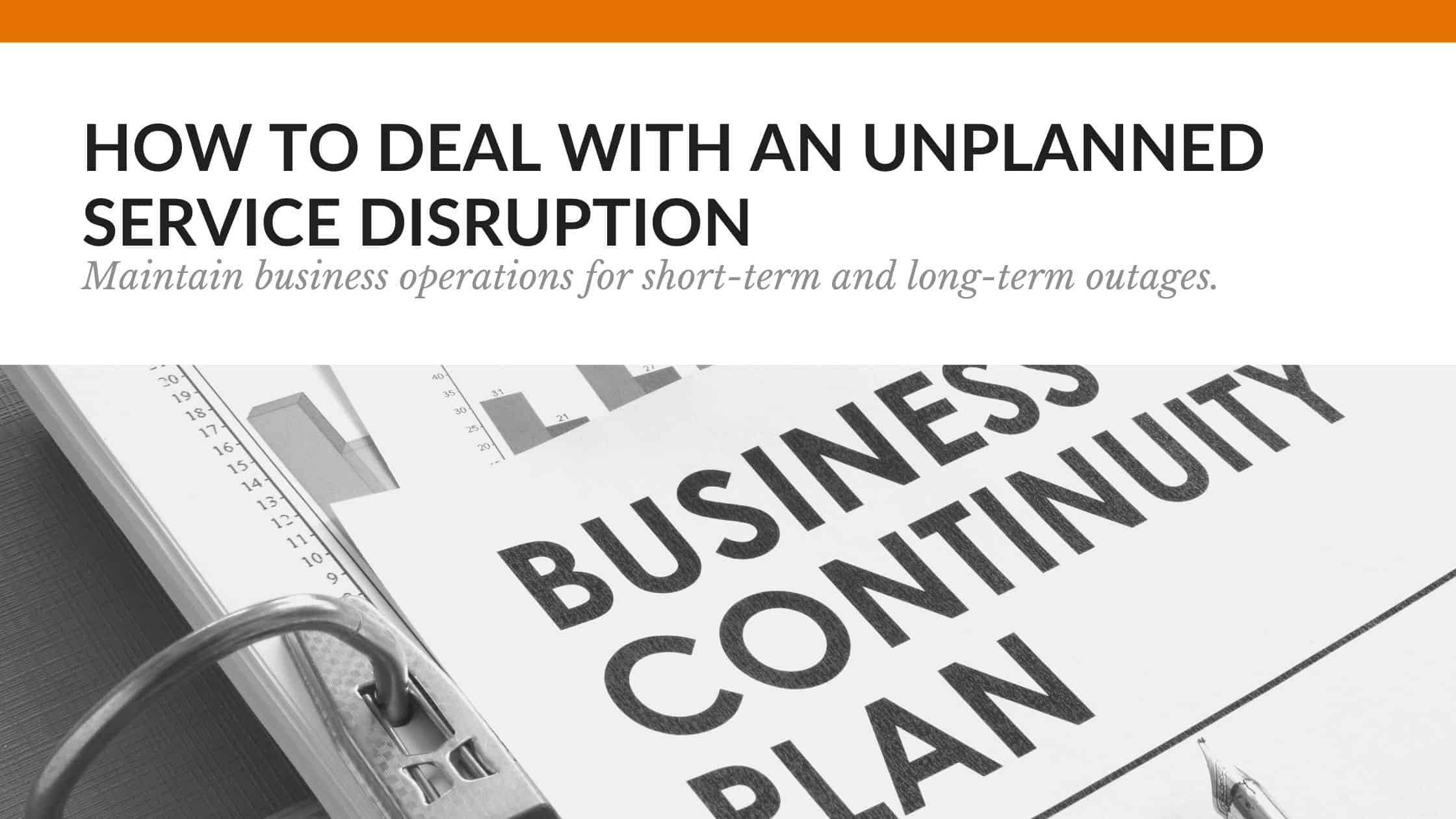 Business Continuity Plan - Why you need one and how to implement.
